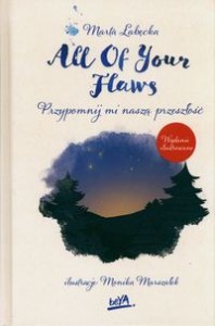 All Of Your Flaws. Przypomnij mi naszą przeszłość wyd. ilustrowane