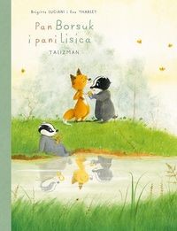 Pan Borsuk i Pani Lisica (tom 7) Talizman