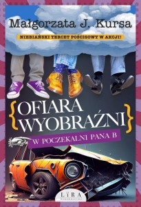 Ofiara wyobraźni W poczekalni Pana B