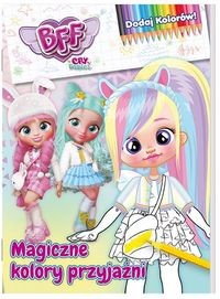 Best Friends Forever Dodaj kolorów 1 Magiczne kolory przyjaźni