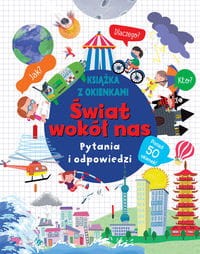 Świat wokół nas Pytania i odpowiedzi
