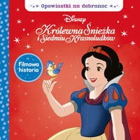 Opowiastki na dobranoc Disney Królewna Śnieżka i siedmiu krasnoludków