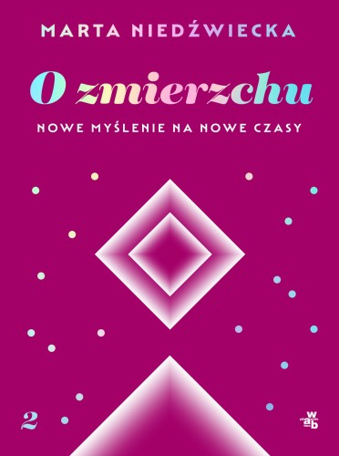 O zmierzchu. Nowe myślenie na nowe czasy (Zapowiedź 2024-10-24)