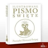 Ilustrowane Pismo Święte. Pamiątka I Komunii Świętej