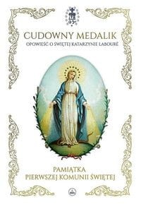 Cudowny medalik Pamiątka I Komunii Świętej
