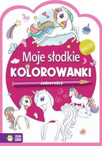 Moje słodkie kolorowanki Jednorożce