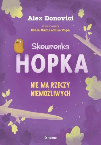 Skowronka Hopka Nie ma rzeczy niemożliwych