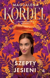 Przystań śpiących wiatrów Tom 3 Szepty jesieni