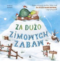 Za dużo zimowych zabaw