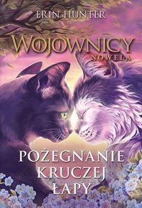 Wojownicy. Nowela. Pożegnanie Kruczej Łapy