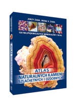 Atlas naturalnych kamieni szlachetnych i ozdobnych