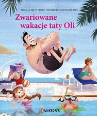 Tata i małolata (2) Zwariowane wakacje taty Oli