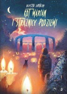 Kot Marian i strażnicy podziemi (tom 3)