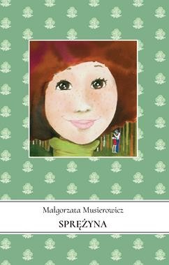 Sprężyna (tom 18) Jeżycjada [ZAPOWIEDŹ 11.12.2024]