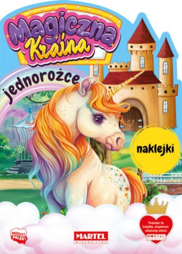 Magiczna kraina. Jednorożce (+ naklejki)