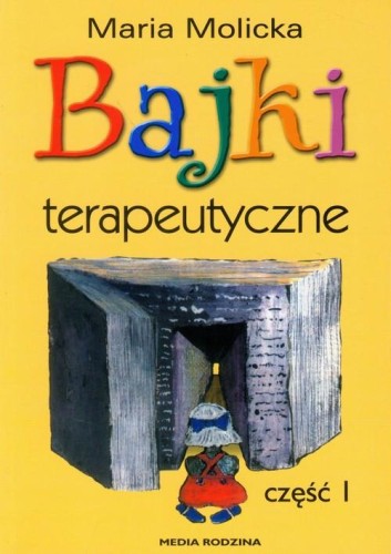Bajki terapeutyczne (część 1)