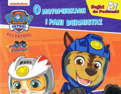 O motopieskach... Bajki do poduszki. Psi Patrol
