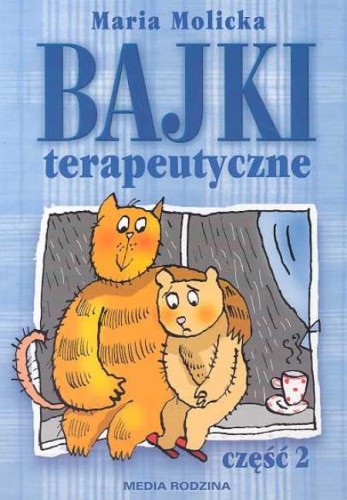 Bajki terapeutyczne (część 2)