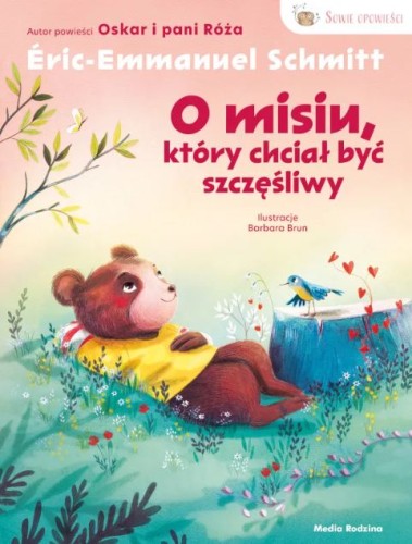 Sowie Opowieści. O misiu, który chciał być szczęśliwy