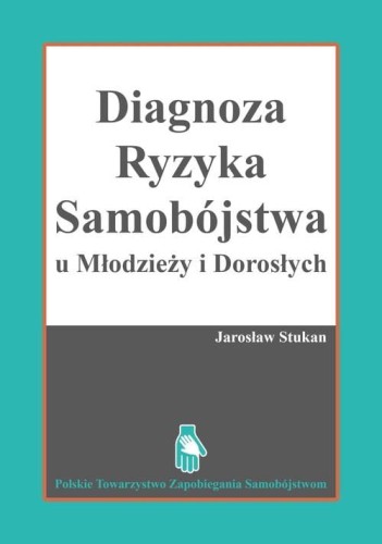 Prewencja ryzyka samobójstw wśród dzieci i młodzieży Skąd mieliśmy wiedzieć?
