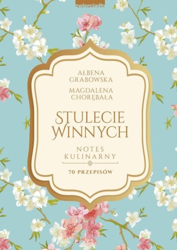Stulecie Winnych Notes kulinarny 80 przepisów