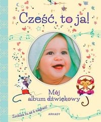 Cześć, to ja. Mój album dźwiękowy (Album dziecka)