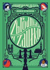 Ministerstwo Nie dla Dam (tom 2) Zbrodnia w zaułku