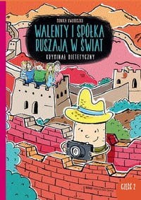 Walenty i spółka ruszają w świat. Kryminał dietetyczny (Część 2)