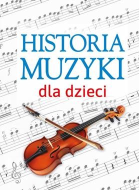 Historia muzyki dla dzieci [zapowiedź 28.02]