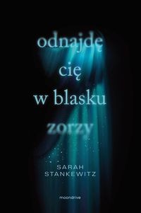 Odnajdę cię w blasku zorzy  Zapowiedź  2025-02-12