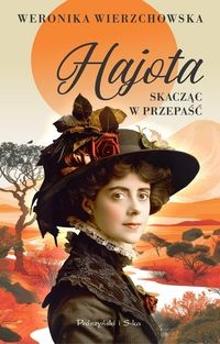 Hajota. Skacząc w przepaść.