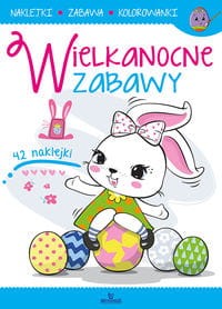 Wielkanocne zabawy (z naklejkami)