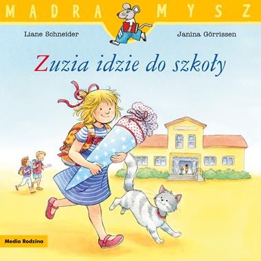 Mądra Mysz. Zuzia idzie do szkoły.