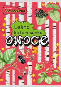 Owoce. Leśna kolorowanka