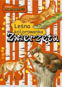 Zwierzęta. Leśna kolorowanka