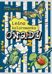 Owady. Leśna kolorowanka