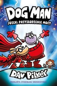 Dogman (tom 13) Józek: przysłodzenie mocy Dogman  Zapowiedź  2025-04-09