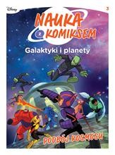 Nauka z komiksem. Galaktyki i planety T.3 Podbój.