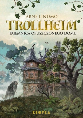 Trollheim Tajemnica opuszczonego domu