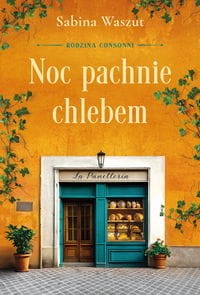 Noc pachnie chlebem