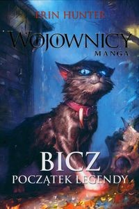 Wojownicy Manga (tom 1) Bicz. Początek legendy