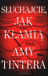 Słuchajcie, jak kłamią