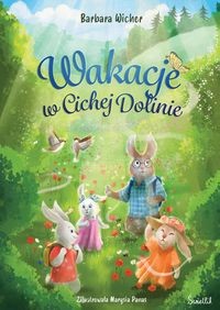 Cicha Dolina (tom 2) Wakacje w Cichej Dolinie