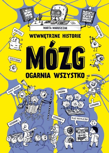 Wewnętrzne historie. Mózg, czyli kto rządzi człowiekiem [ZAPOWIEDŹ 15.05.2025]