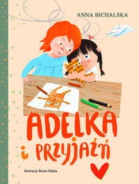 Adelka i przyjaźń
