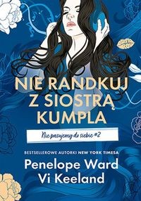 Nie pasujemy do siebie #2 Nie randkuj z siostrą kumpla