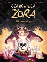 Czarownica Zora.Podziemny świat. Tom 4