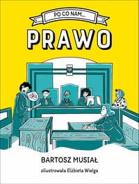 Po co nam... prawo