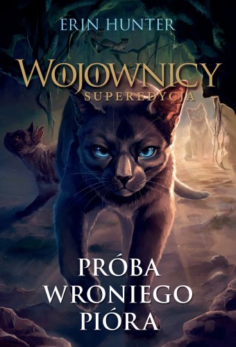 Wojownicy. Superedycja (7) Próba wroniego pióra