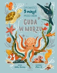 Opowieści 5 minut przed snem. Cuda w morzu